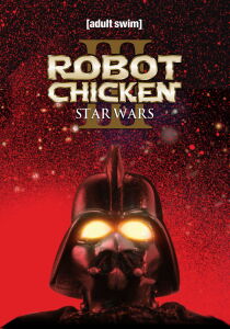 Robot Chicken: Star Wars Episode III streaming