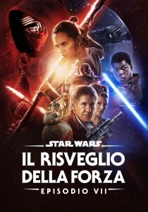 Star Wars: Episodio VII - Il risveglio della Forza streaming