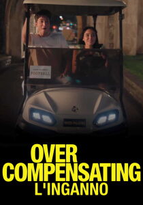Overcompensating - L'inganno streaming