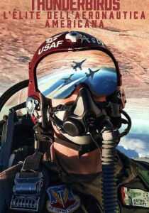 Thunderbirds - L'élite dell'aeronautica americana streaming