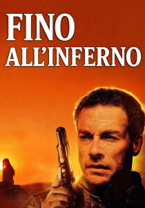 Fino all'inferno streaming