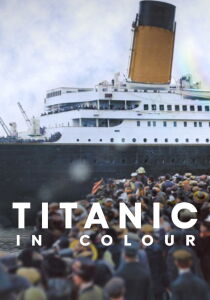 Titanic in Colour streaming