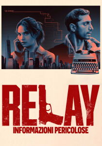 Relay - Informazioni pericolose streaming