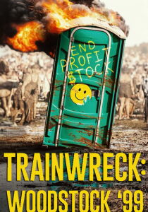 Trainwreck: Woodstock '99 [Sub-ITA] streaming